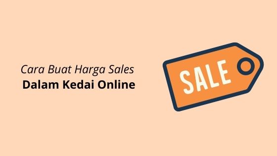 Cara Buat Harga Sales Dalam Kedai Online (Woocommerce)